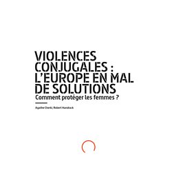 Violences conjugales : l'Europe en mal de solutions (Arte)
