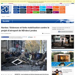 Nantes: Violences et forte mobilisation contre le projet d’aéroport de ND-des-Landes