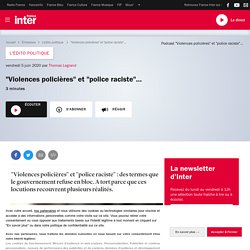 "Violences policières" et "police raciste"...