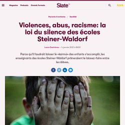 Violences, abus, racisme: la loi du silence des écoles Steiner-Waldorf