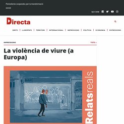 La violència de viure (a Europa) – directa.cat