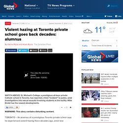 Violent hazing at Toronto private school goes back decades: alumnus