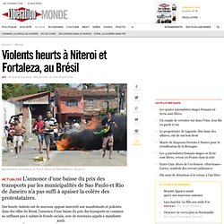 Violents heurts à Niteroi, au Brésil