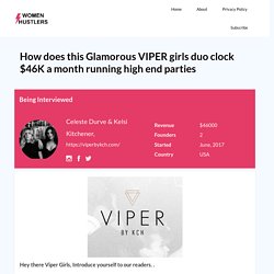 VIPER girls duo clock $30K a month running high end parties