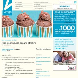Virage – Le magazine en ligneNice cream choco-banane et tahini - Virage - Le magazine en ligne