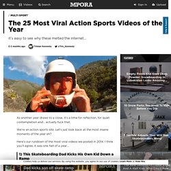 The 25 Most Viral Action Sports Videos of the Year
