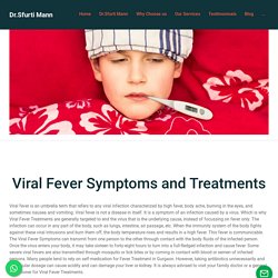 Viral Fever: What You Need To Know