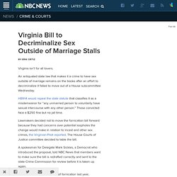 Virginia Bill to Decriminalize Sex Outside of Marriage Stalls