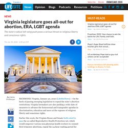 Virginia legislature goes all-out for abortion, ERA, LGBT agenda