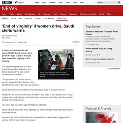 'End of virginity' if women drive, Saudi cleric warns