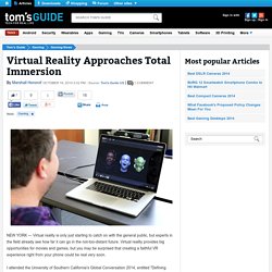 Virtual Reality Approaches Total Immersion - Tom's Guide