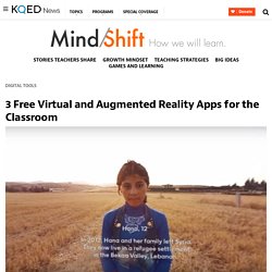 3 Free Virtual and Augmented Reality Apps for the Classroom