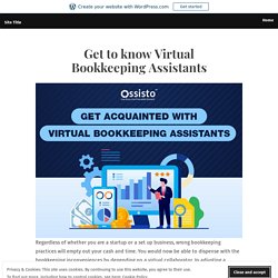 Get to know Virtual Bookkeeping Assistants