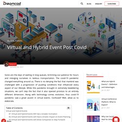 Virtual and Hybrid Event Post Covid