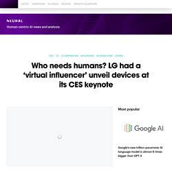 Who needs humans? LG had a 'virtual influencer' unveil devices at its CES keynote