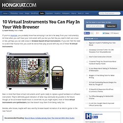 10 Virtual Instruments You Can Play In Your Web Browser