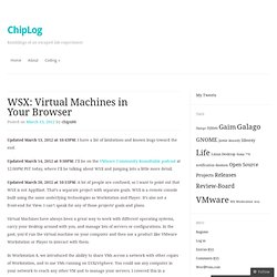 WSX: Virtual Machines in Your Browser « ChipLog