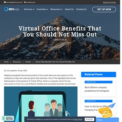 Virtual Office Benefits That You Should Not Miss Out