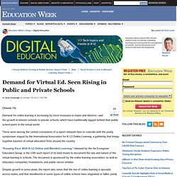 Demand for Virtual Ed. Seen Rising in Public and Private Schools - Digital Education