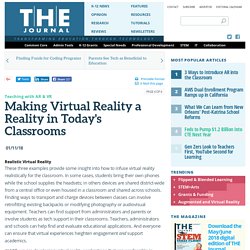 Making Virtual Reality a Reality in Today's Classrooms