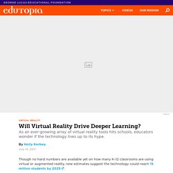 Will Virtual Reality Drive Deeper Learning?