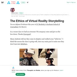 The Ethics of Virtual Reality Storytelling – Thoughts on Media – Medium