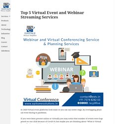 Top 5 Virtual Event and Webinar Streaming Services -