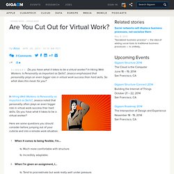 Are You Cut Out for Virtual Work?