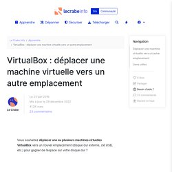VirtualBox : déplacer une machine virtuelle vers un autre emplacement