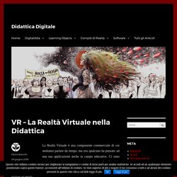 VR - La Realtà Virtuale nella Didattica - Didattica Digitale