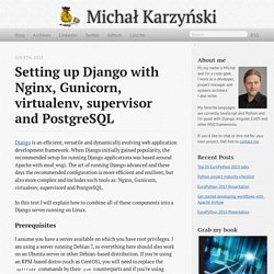 Setting up Django with Nginx, Gunicorn, virtualenv, supervisor and PostgreSQL - Michał Karzyński