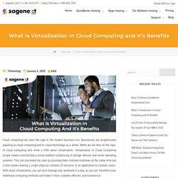 What Is Virtualization In Cloud Computing and It’s Benefits