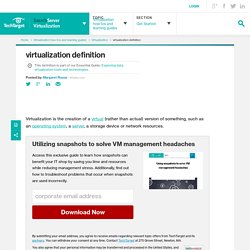 What is virtualization? - Definition from WhatIs.com - Aurora