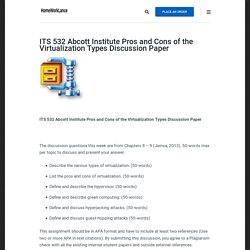 ITS 532 Abcott Institute Pros and Cons of the Virtualization Types Discussion Paper