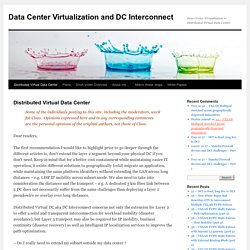 Data Center Virtualization to Distributed Virtual Data Center