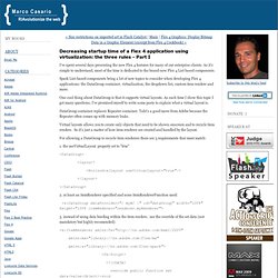 Decreasing startup time of a Flex 4 application using virtualiza