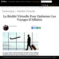 La Réalité Virtuelle Pour Optimiser Les Voyages D'Affaires