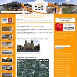 Visites virtuelles 360 et visites virtuelles flash HD de la France: Visite virtuelle 360° HD de Bain de Bretagne (panorama 1)