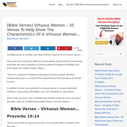 [Bible Verses] Virtuous Woman - 35 Verses To Help Show The Characteristics Of A Virtuous Woman... - Perfect Bible Verses