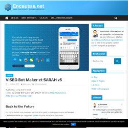 VISEO Bot Maker et SARAH v5 – Encausse.net