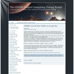 NIBIRU - Is Now visible on Google Sky - 2012 The CHANI Project Conspiracy Forum Portal