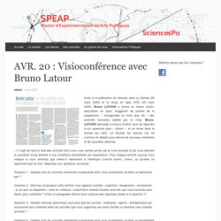 AVR. 20 : Visioconférence avec Bruno Latour - SPEAP