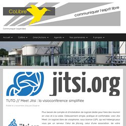TUTO // Meet Jitsi : la visioconférence simplifiée – CoLibre – Licence Pro Métiers de la Communication