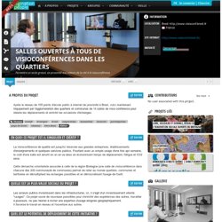Salles ouvertes à tous de visioconférences dans les quartiers : Permettre un accès gratuit, en proximité aux acteurs de la cité à la visioconférence