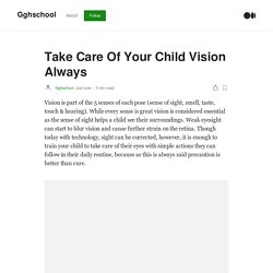 Take Care Of Your Child Vision Always