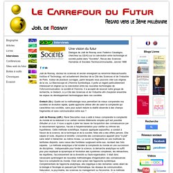 Une vision du futur - Site Officiel de Joël de Rosnay