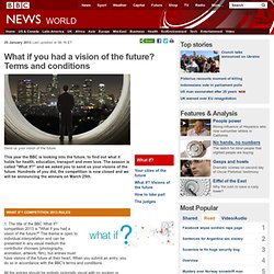 What if you had a vision of the future? Terms and conditions