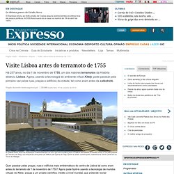 Visite Lisboa antes do terramoto de 1755