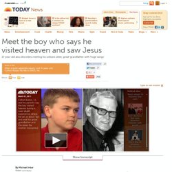 Meet the boy who says he visited heaven, saw Jesus - TODAY People