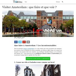 Visiter Amsterdam : que faire et que voir ?